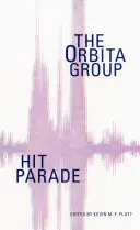 Hit Parade: el grupo Orbita - Hit Parade: The Orbita Group