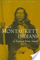 Los indios Montaukett del este de Long Island - The Montaukett Indians of Eastern Long Island