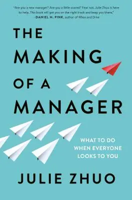 La formación de un directivo: Qué hacer cuando todos te miran - The Making of a Manager: What to Do When Everyone Looks to You