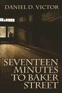 Diecisiete minutos hasta Baker Street - Seventeen Minutes to Baker Street