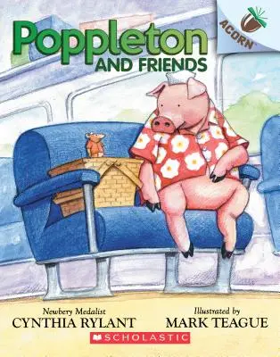 Poppleton y sus amigos: Un libro de bellotas (Poppleton #2), 2 - Poppleton and Friends: An Acorn Book (Poppleton #2), 2
