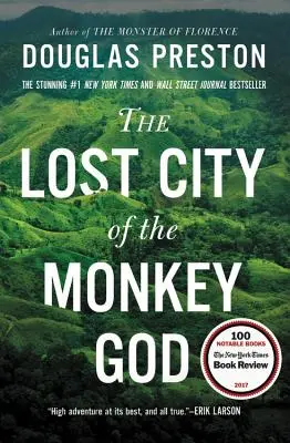 La ciudad perdida del dios mono: Una historia real - The Lost City of the Monkey God: A True Story