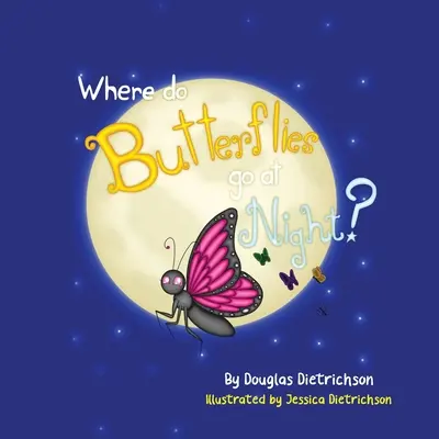 ¿A dónde van las mariposas por la noche? - Where Do Butterflies Go At Night