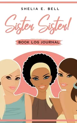 ¡Sister Sister! Libro Diario - Sister Sister! Book Log Journal