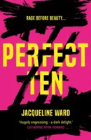 Diez perfectos - Una poderosa novela sobre la búsqueda de venganza de una mujer - Perfect Ten - A powerful novel about one woman's search for revenge