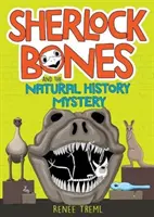 Sherlock Bones y el misterio de la historia natural - Sherlock Bones and the Natural History Mystery