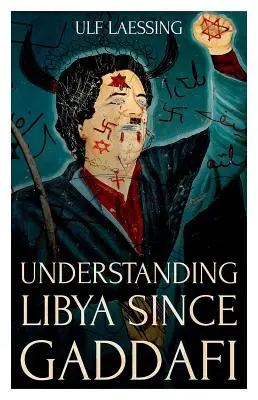 Entender Libia desde Gadafi - Understanding Libya Since Gaddafi