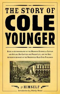 La historia de Cole Younger - The Story of Cole Younger