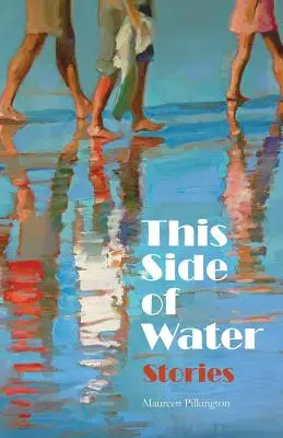 A este lado del agua: Historias - This Side of Water: Stories