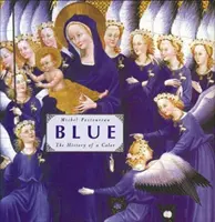 Azul La historia de un color - Blue: The History of a Color