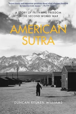 Sutra Americano: Una Historia de Fe y Libertad en la Segunda Guerra Mundial - American Sutra: A Story of Faith and Freedom in the Second World War