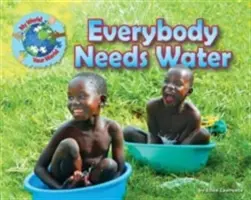 Todo el mundo necesita agua - Everybody Needs Water