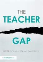 La brecha del profesorado (Allen Rebecca (Education Datalab UK)) - Teacher Gap (Allen Rebecca (Education Datalab UK))