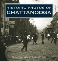 Fotos históricas de Chattanooga - Historic Photos of Chattanooga