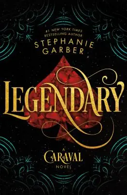 Legendaria: Una novela de Caraval - Legendary: A Caraval Novel