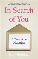 En busca de ti - Cartas a una hija - In Search of You - Letters to a Daughter