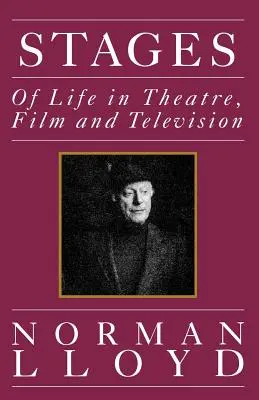 Escenarios: De la vida en el teatro, el cine y la televisión - Stages: Of Life in Theatre, Film and Television