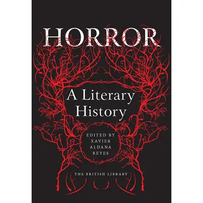 Horror: Una historia literaria - Horror: A Literary History