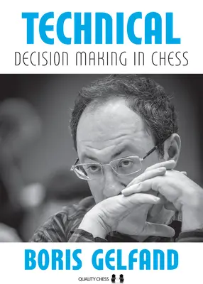 Toma de decisiones técnicas en ajedrez - Technical Decision Making in Chess