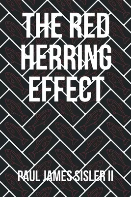 El efecto de pista falsa - The Red Herring Effect