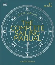 Manual completo de navegación a vela - Complete Sailing Manual