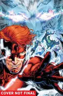 Titanes Vol. 1: El regreso de Wally West (Rebirth) - Titans Vol. 1: The Return of Wally West (Rebirth)