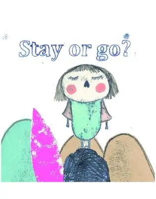 Stay or Go: Libro de cuentos - Stay or Go ?: Story Book