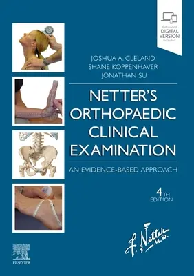 Exploración clínica ortopédica de Netter - Un enfoque basado en la evidencia - Netter's Orthopaedic Clinical Examination - An Evidence-Based Approach