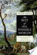 El mejor de los mundos posibles: Una historia de filósofos, Dios y el mal en la Edad de la Razón - The Best of All Possible Worlds: A Story of Philosophers, God, and Evil in the Age of Reason