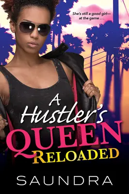 La reina de los buscavidas: Reloaded - A Hustler's Queen: Reloaded