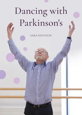 Bailando con Parkinson - Dancing with Parkinson's