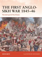 La primera guerra anglosajona 1845-46: La traición del Khalsa - The First Anglo-Sikh War 1845-46: The Betrayal of the Khalsa