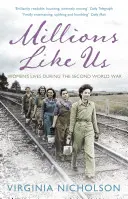 Millones como nosotras: la vida de las mujeres en la Segunda Guerra Mundial - Millions Like Us - Women's Lives in the Second World War