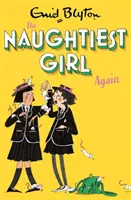 La Niña Más Traviesa Otra Vez: Libro 2 - Naughtiest Girl Again: Book 2