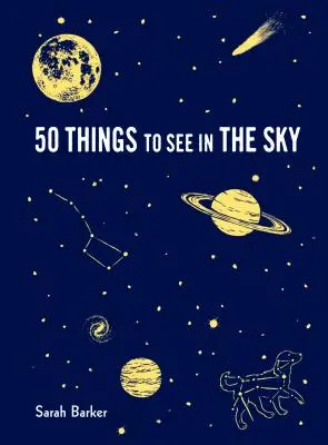 50 cosas que ver en el cielo: - 50 Things to See in the Sky: