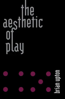 La estética del juego - The Aesthetic of Play