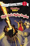 Elías, el poderoso profeta de Dios: Nivel 2 - Elijah, God's Mighty Prophet: Level 2