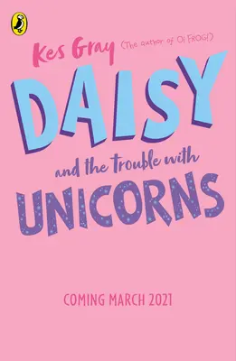 Daisy y los problemas con los unicornios - Daisy and the Trouble with Unicorns