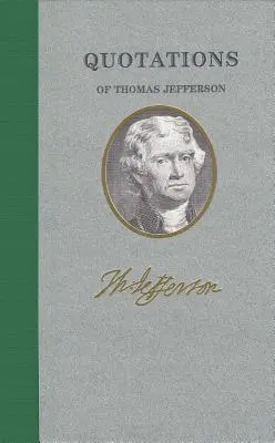 Citas de Thomas Jefferson - Quotations of Thomas Jefferson