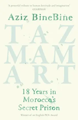 Tazmamart - 18 años en la cárcel secreta de Marruecos - Tazmamart - 18 Years in Morocco's Secret Prison