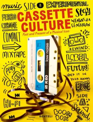 Culturas del casete: Pasado y presente de un icono musical - Cassette Cultures: The Past and Present of a Musical Icon