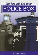 Ascenso y caída de la cabina de policía - Rise and Fall of the Police Box