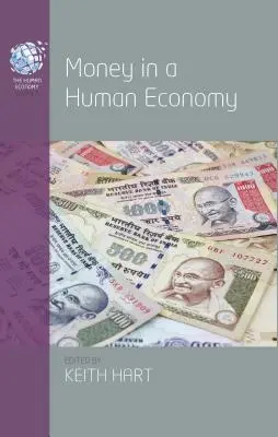 El dinero en una economía humana - Money in a Human Economy