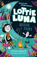 Lottie Luna y el hada de los colmillos - Lottie Luna and the Fang Fairy