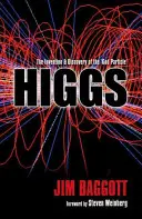 Higgs: la invención y el descubrimiento de la 