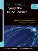 Seguir atrayendo al alumno en línea: Más actividades y recursos para una enseñanza creativa - Continuing to Engage the Online Learner: More Activities and Resources for Creative Instruction