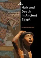 El cabello y la muerte en el Antiguo Egipto: El rito del luto en tiempos de los faraones - Hair and Death in Ancient Egypt: The Mourning Rite in the Times of the Pharaohs