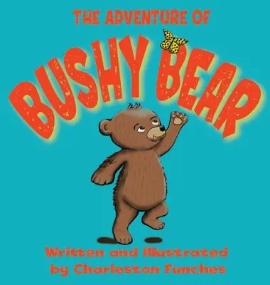 La aventura del oso tupido - The Adventure of Bushy Bear