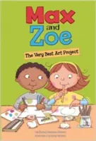 Max y Zoe: El mejor proyecto artístico - Max and Zoe: The Very Best Art Project