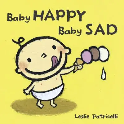 Bebé feliz Bebé triste - Baby Happy Baby Sad